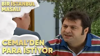 Ayhan, Cemal'den Para İstiyor - Bir İstanbul Masalı 33. Bölüm