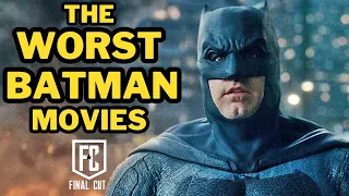 THE WORST BATMAN MOVIES EVER MADE