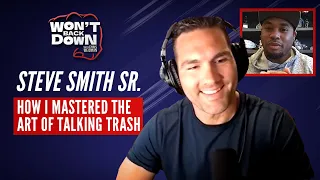 NFL trash talk GURU Steve Smith Sr. reveals the SECRET to talking trash! - Won't Back Down