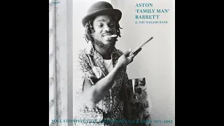 Aston "Family Man" Barrett & The Wailers Band – Soul Constitution : Instrumentals & Dubs 1971–1982