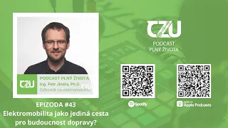 #43 Elektromobilita jako jediná cesta pro budoucnost dopravy?