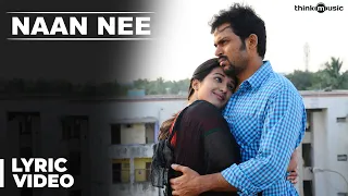 Official : Naan Nee Full Song | Madras | Karthi, Catherine Tresa