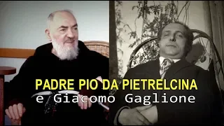 Padre Pio e Giacomo Gaglione, l'apostolo della sofferenza