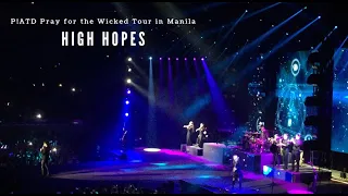 High Hopes (P!ATD Pray for the Wicked Tour in Manila)