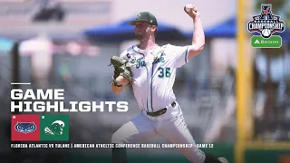 AAC Baseball Championship presented by Regions - Game 12: Florida Atlantic vs. Tulane (5/25/24)