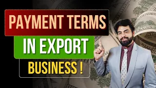 Payment terms for Import Export Business| by Harsh Dhawan