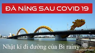 Toàn cảnh Sân Bay và Phố Bạch Đằng Đà Nẵng sau covid 19 ( trích nhật kí đi đường của Bi rainy )