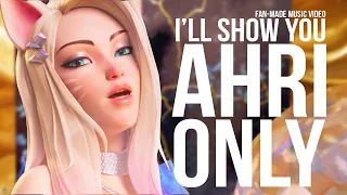 K/DA - I'LL SHOW YOU but it's only Ahri scenes perfectly synced from MORE (Fan-made Music Video)