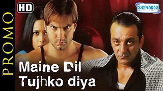 Full Movie COMING SOON [2002] Maine Dil Tujheko Diya [HD] PROMO - Sohail Khan - Sameera Reddy