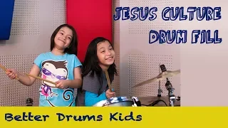 # 22 Jesus Culture - Drum Fill - DRUM LESSONS FOR KIDS - Better Drums