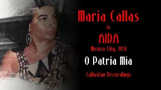 Maria Callas - O Patria Mia - Aida, Mexico 1951