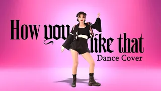 BLACKPINK - HOW YOU LIKE THAT - Dance Cover by Frost