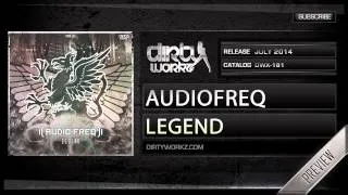 Audiofreq - Legend (Official HQ Preview)