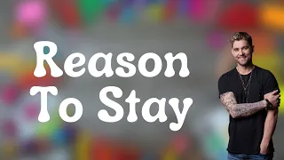 Brett Young - Reason To Stay (Lyrics)