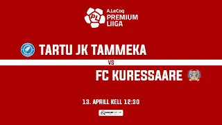 TARTU JK TAMMEKA - FC KURESSAARE, A. LE COQ PREMIUM LIIGA 6. voor