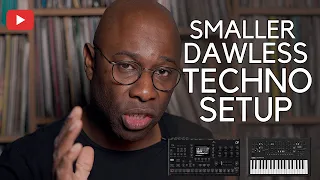 A Smaller Dawless Techno Setup