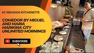 Comedor by Miguel and Maria | Unlimited Mornings At Marikina City