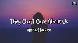 Michael Jackson - They Don't Care About Us (Lyrics Video)