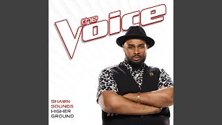 Higher Ground (The Voice Performance)