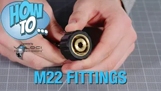 How to Pick the Correct M22 Fitting