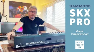 Hammond Skx PRO – First impressions