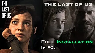 The Last of Us Part 1 (DODI Repack) Installation In PC.