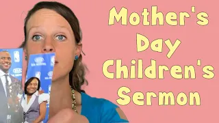 Children's Message:Honor Your Mothers Day