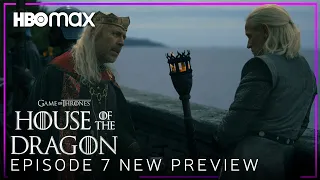 House of the Dragon | EPISODE 7 NEW PREVIEW TRAILER | HBO Max (HD)