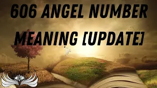 606 Angel Number Meaning 🌓 [Update]