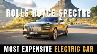 World Most Expensive Electric Car Rolls-Royce SPECTRE