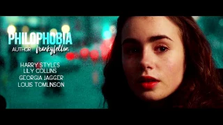 Philophobia Official Fanfiction Trailer HD | Harry Styles, Lily Collins