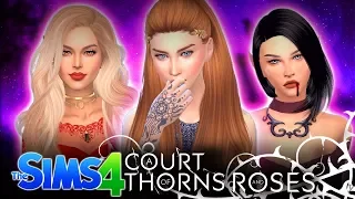 🌹🌙 A COURT OF THORNS + ROSES GIRLS - In the Sims 4!🌹🌙