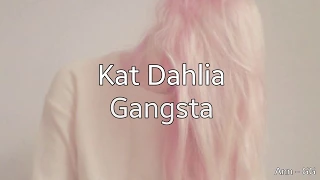 Cat Dahlia - Gangsta (traducida al español)