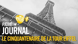 1939 : Le cinquantenaire de la Tour Eiffel | Pathé Journal