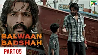 Balwaan Badshah | Hindi Dubbed Movie | Part 05 | Rakshit Shetty, Yagna Shetty, Rishab Shetty