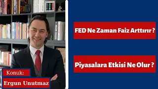 FED Ne Zaman Faiz Arttırır ? Borsa ve Piyasaya Etkisi Ne Olur ?