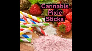 How to make Pixie sticks | CANNADISH