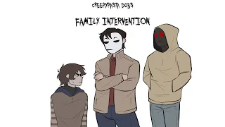 [Creepypasta] Family Intervention