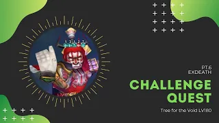 [DFFOO GL] Exdeath Challenge Quest (No Summon, No Burst)