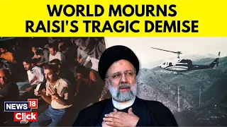 Iran President Raisi Dead | World Leaders Extend Condolences After Fatal Helicopter Crash | G18V
