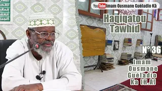 Imam Galadio Ka (H.A) - Haqiqatou Tawhid N°36 du 21/03/2022 Moytou Si Takfiir