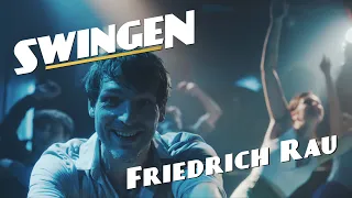Friedrich Rau - Swingen (Official Video)
