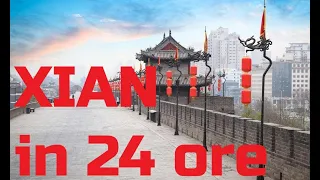 Xian in 24 ore, viaggio nell'antica capitale cinese