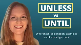 UNLESS and UNTIL DIFFERENCE | Difference between unless and until | English grammar lesson