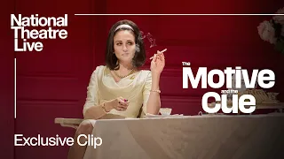 The Motive and the Cue | Exclusive Clip - In Cinemas Now | National Theatre Live