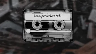 Resurgent Archive Vol.1 - Unreleased instrumentals produced by Resurgent 90's