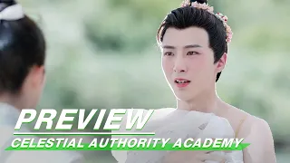 Preview:  Celestial Authority Academy EP02 | 通天书院 | iQiyi