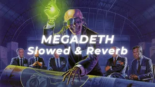 Megadeth - Hangar 18 (Slowed and Reverb)