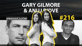 #216 - Gary Gilmore & Anuj Bidve