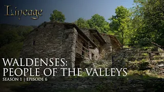 Waldenses - People of the Valleys | Episode 6 | Lineage